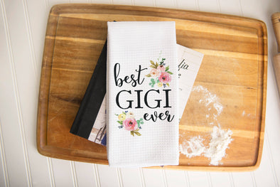 Best Gigi Ever Kitchen Towel, Grandma Dish Towel, Tea Towel