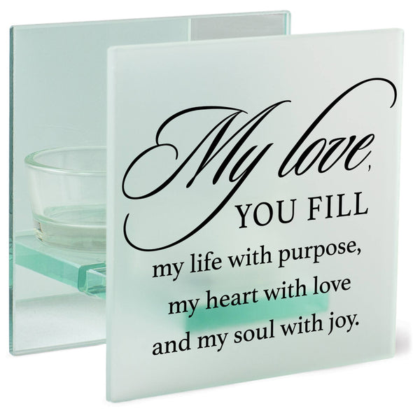 MY LOVE YOU FILL MY LIFE WITH PURPOSE