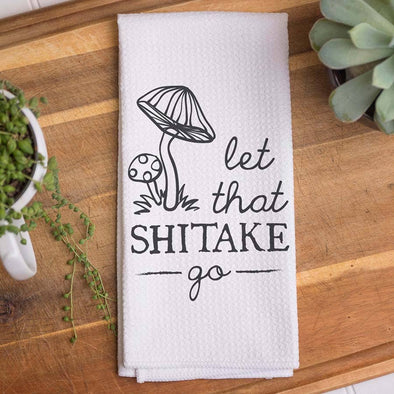 Let That Shitake Go Towel, Mushshroom Dish Towel