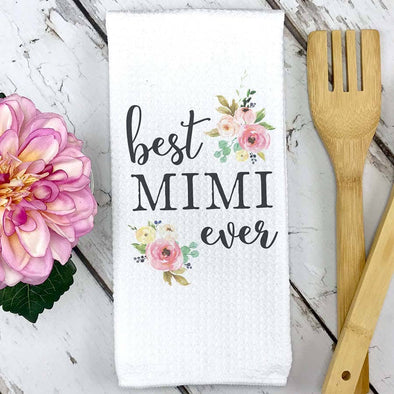 Best Mimi Ever Kitchen Towel, Grandma Dish Towel, Tea Towel