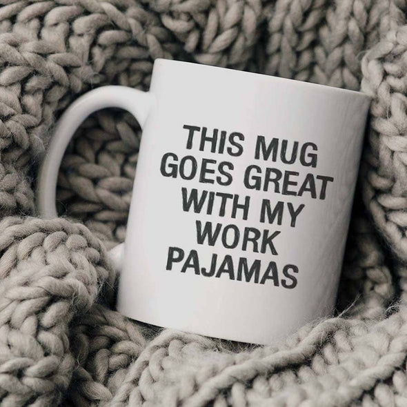 Work Pajamas Mug, Social Distancing Mug, Coffee Cup