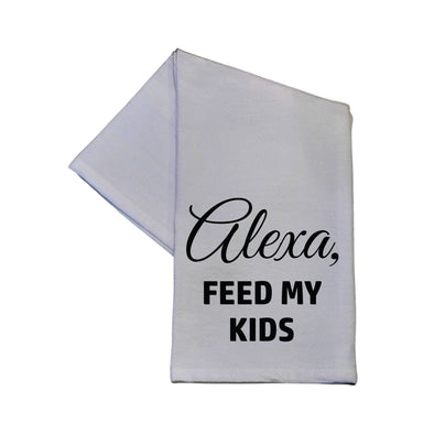 Alexa Feed My Kids 16x24 Tea Towel