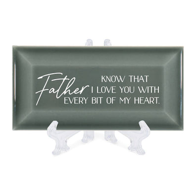 FATHER KNOW THAT I LOVE YOU TILE DECOR